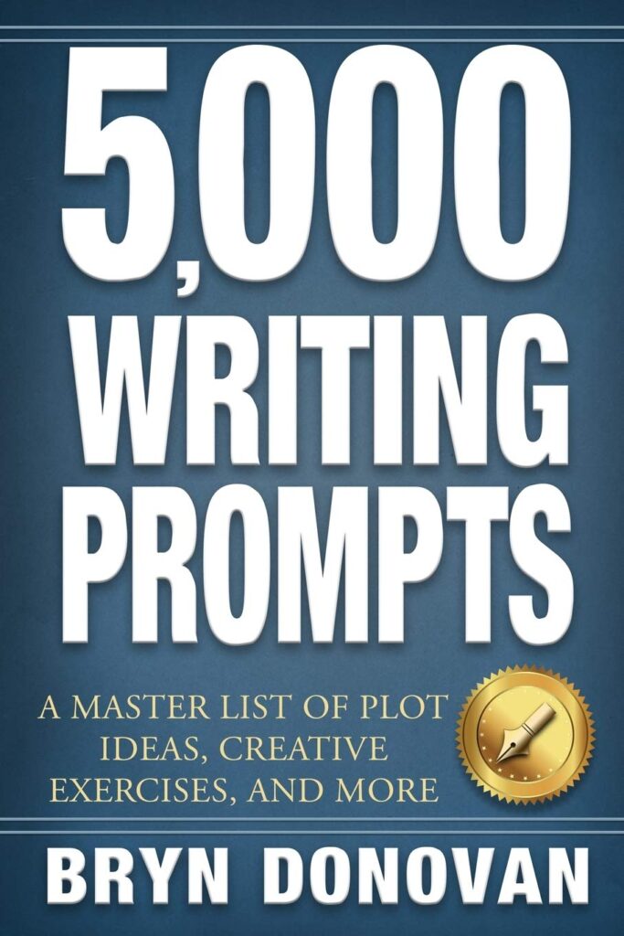 Writing Prompts A Master List Of Plot Ideas Creative Exercises