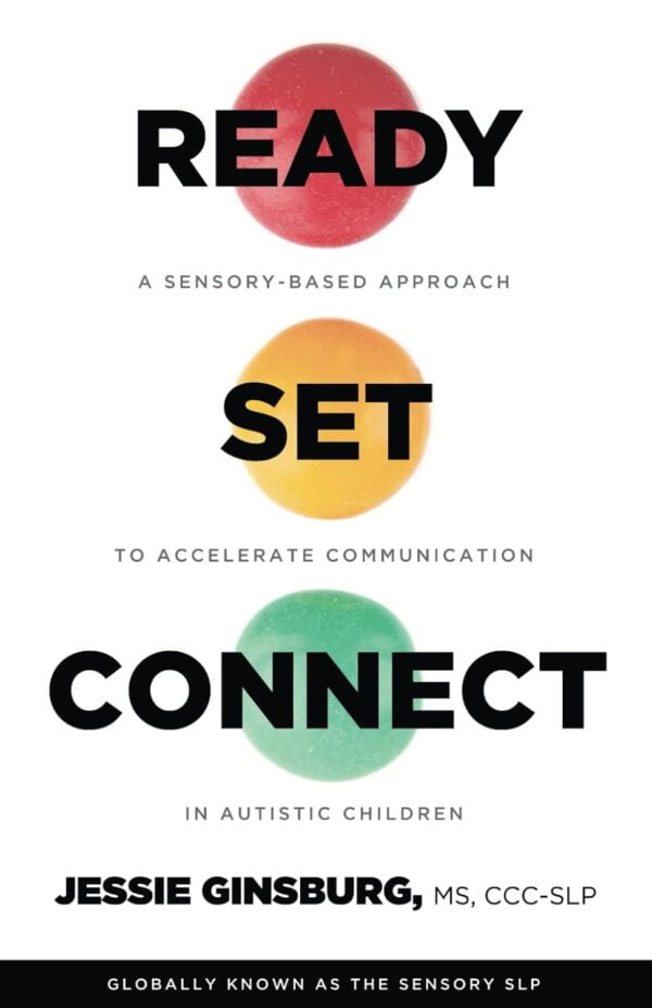 Ready Set Connect: A Sensory Based Approach To Accelerate Communication In Autistic Children