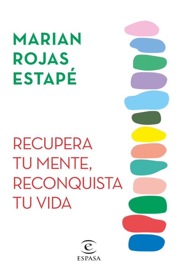 Recupera Tu Mente, Reconquista Tu Vida / Recover Your Mind, Reconquer Your Life (Spanish Edition)