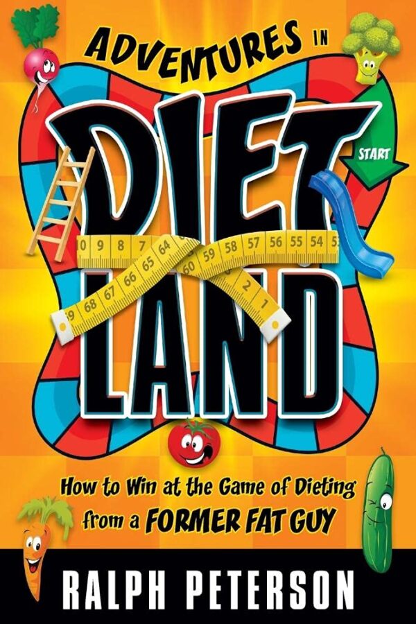 Adventures In Dietland: How To Win At The Game Of Dieting From A Former Fat Guy