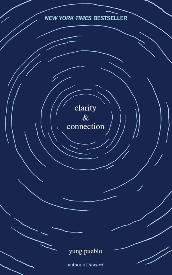 Clarity &Amp; Connection (The Inward Trilogy)