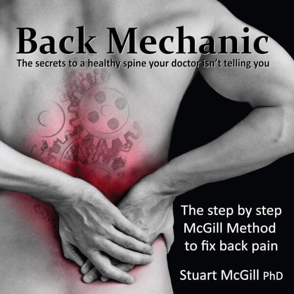 Back Mechanic By Dr. Stuart Mcgill (2015-09-30)