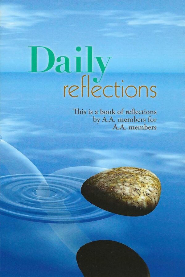 Daily Reflections: A Book Of Reflections By A.a. Members For A.a. Members