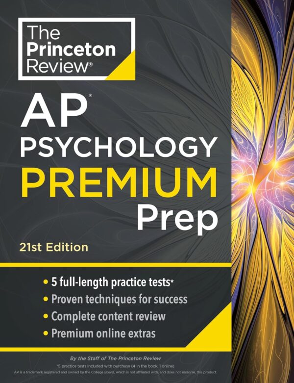 Princeton Review Ap Psychology Premium Prep, 21St Edition: 5 Practice Tests + Complete Content Review + Strategies &Amp; Techniques (2024) (College Test Preparation)