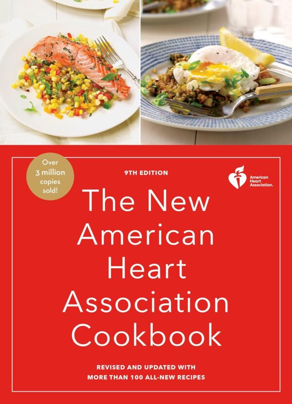 The New American Heart Association Cookbook, 9Th Edition: Revised And Updated With More Than 100 All-New Recipes