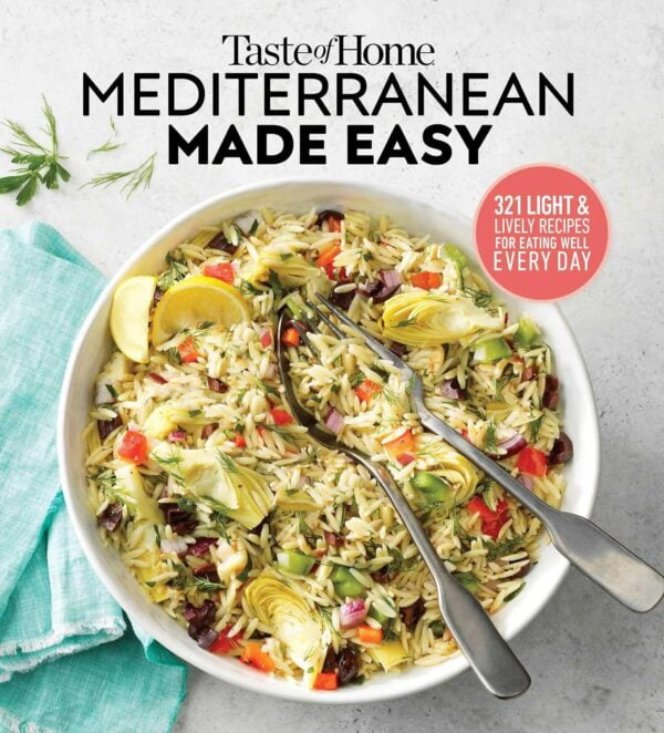 Taste Of Home Mediterranean Made Easy: 321 Light &Amp; Lively Recipes For Eating Well Everyday