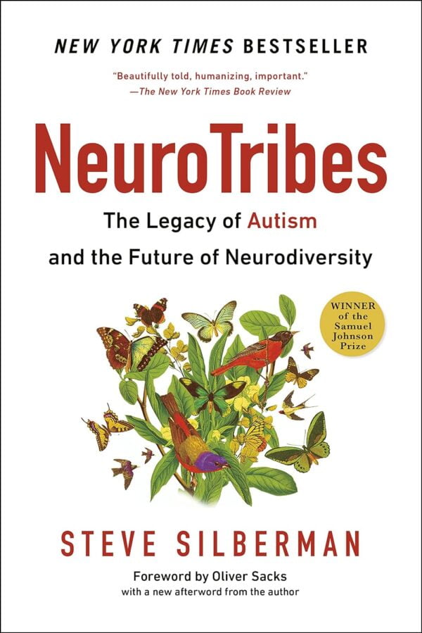 Neurotribes: The Legacy Of Autism And The Future Of Neurodiversity