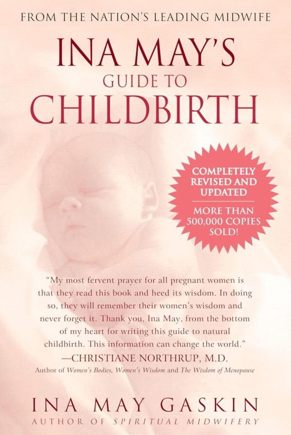 Ina May'S Guide To Childbirth &Quot;Updated With New Material&Quot;