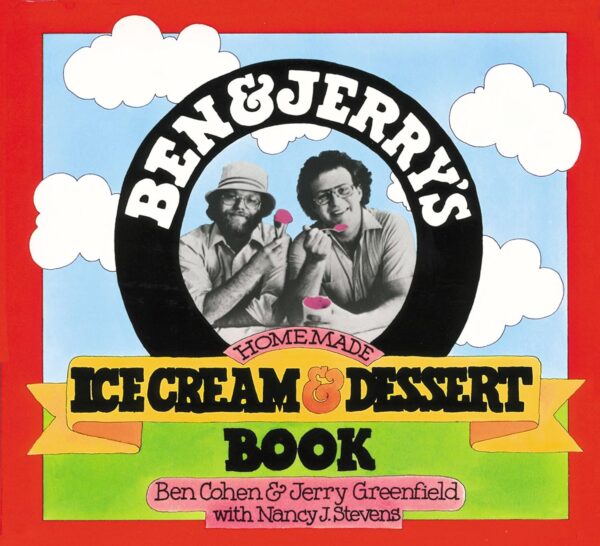 Ben &Amp; Jerry'S Homemade Ice Cream &Amp; Dessert Book