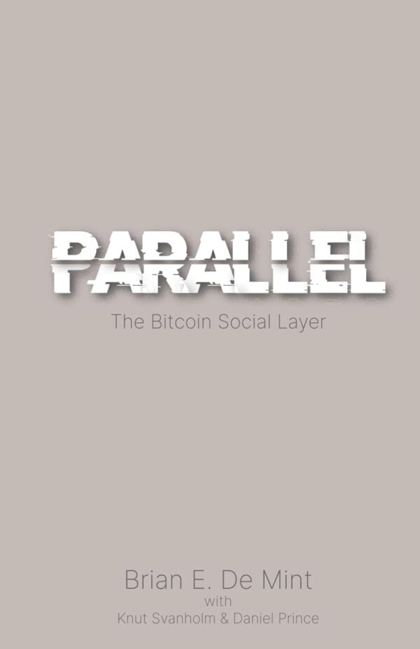 Parallel: The Bitcoin Social Layer