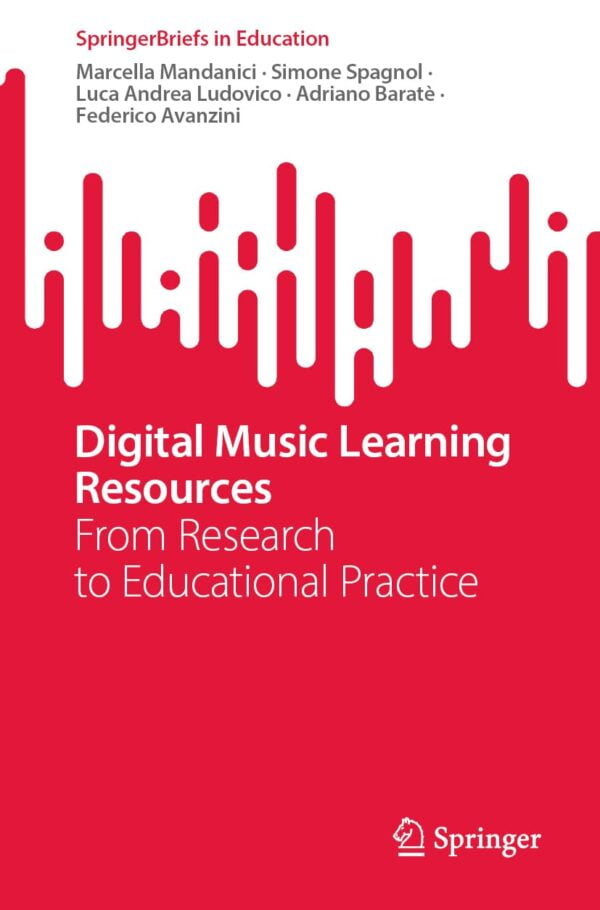 Digital Music Learning Resources: From Research To Educational Practice (Springerbriefs In Education)