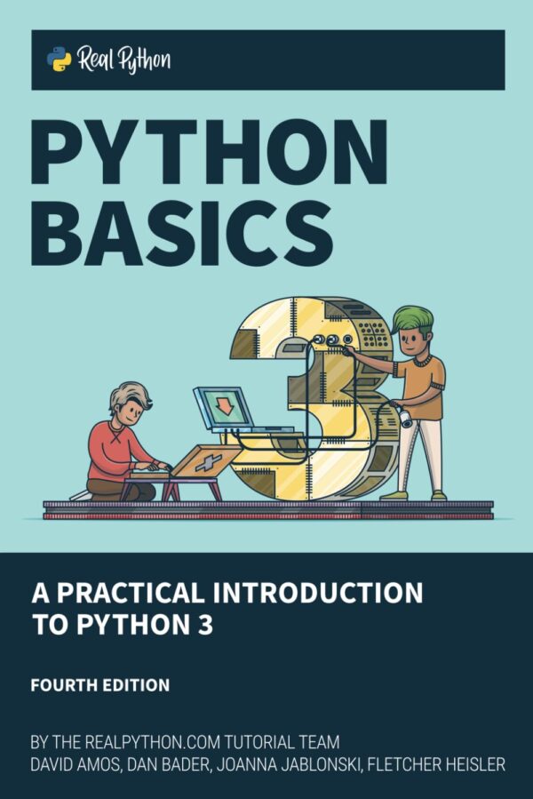 Python Basics: A Practical Introduction To Python 3