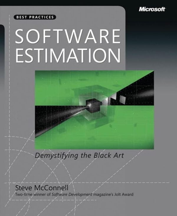 Software Estimation: Demystifying The Black Art (Developer Best Practices)