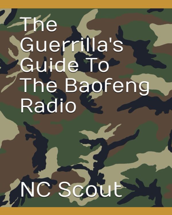 The Guerrilla'S Guide To The Baofeng Radio