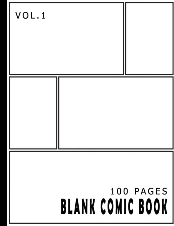 Blank Comic Book 100 Pages - Size 8.5 X 11 Inches Volume 1: 100 Pages, For Beginner Artist, Drawing Your Own Comics, Make Your Own Comic Book, Comic ... (Blank Comic Books For Kids To Write Stories)