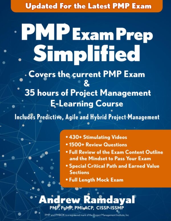 Pmp Exam Prep Simplified: Covers The Current Pmp Exam And Includes A 35 Hours Of Project Management E-Learning Course