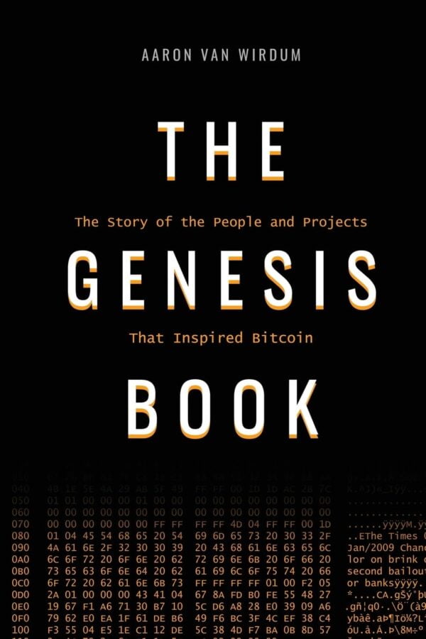 The Genesis Book: The Story Of The People And Projects That Inspired Bitcoin