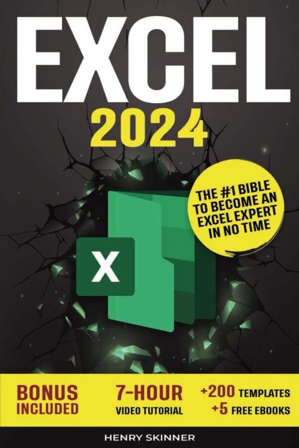 Excel: The Absolute Beginner'S Guide To Maximizing Your Excel Experience For Maximum Productivity And Efficiency With All Formulas &Amp; Functions And Practical Examples