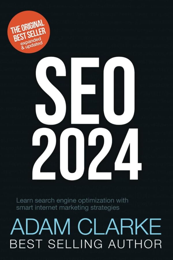 Seo 2024: Learn Search Engine Optimization With Smart Internet Marketing Strategies