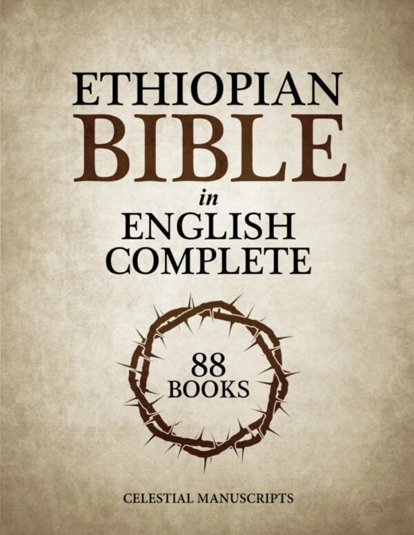 Ethiopian Bible In English Complete: The 88 Missing Books