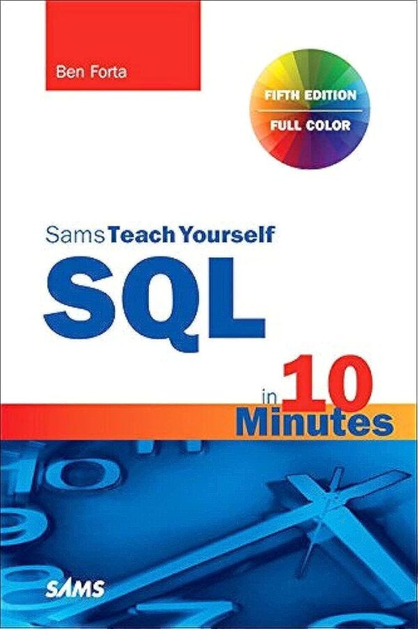 Sql In 10 Minutes A Day, Sams Teach Yourself