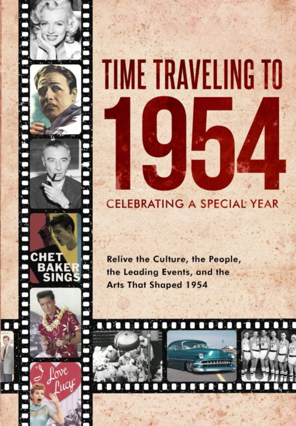 Time Traveling To 1954: Celebrating A Special Year