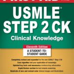 First Aid for the USMLE Step 2 CK, Eleventh Edition