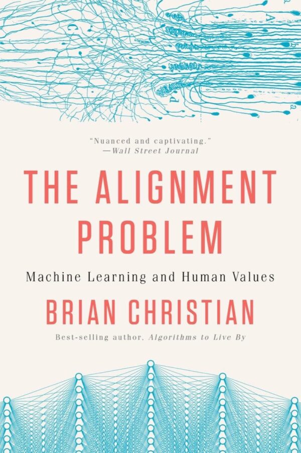 The Alignment Problem: Machine Learning And Human Values