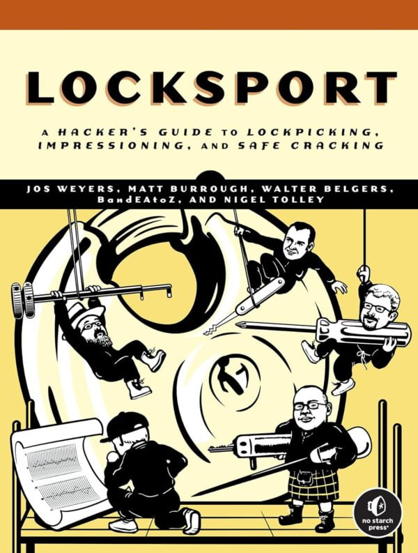 Locksport: A Hackers Guide To Lockpicking, Impressioning, And Safe Cracking