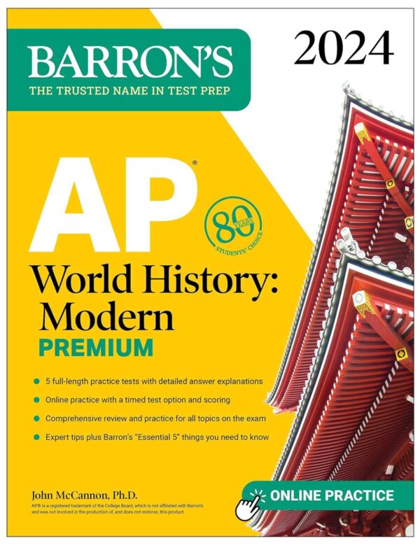 Ap World History: Modern Premium, 2024: Comprehensive Review With 5 Practice Tests + An Online Timed Test Option (Barron'S Ap Prep)