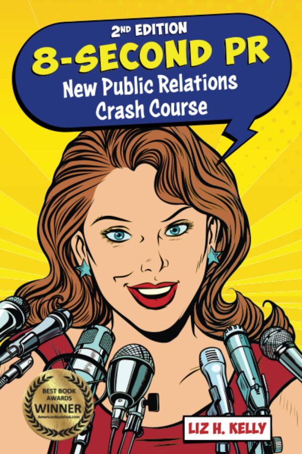 8-Second Pr: New Public Relations Crash Course