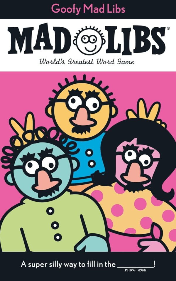 Goofy Mad Libs: World'S Greatest Word Game