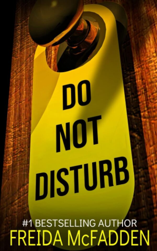 Do Not Disturb: An Addictive Psychological Thriller