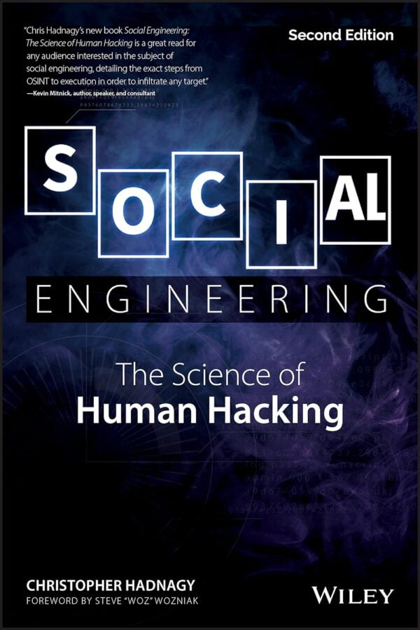 Social Engineering: The Science Of Human Hacking