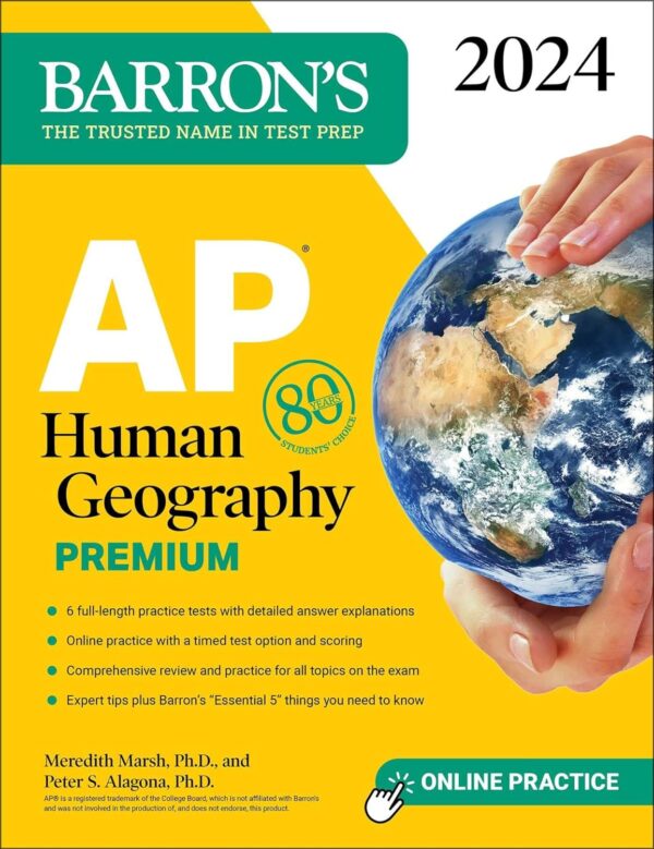 Ap Human Geography Premium, 2024: 6 Practice Tests + Comprehensive Review + Online Practice (Barron'S Ap Prep)