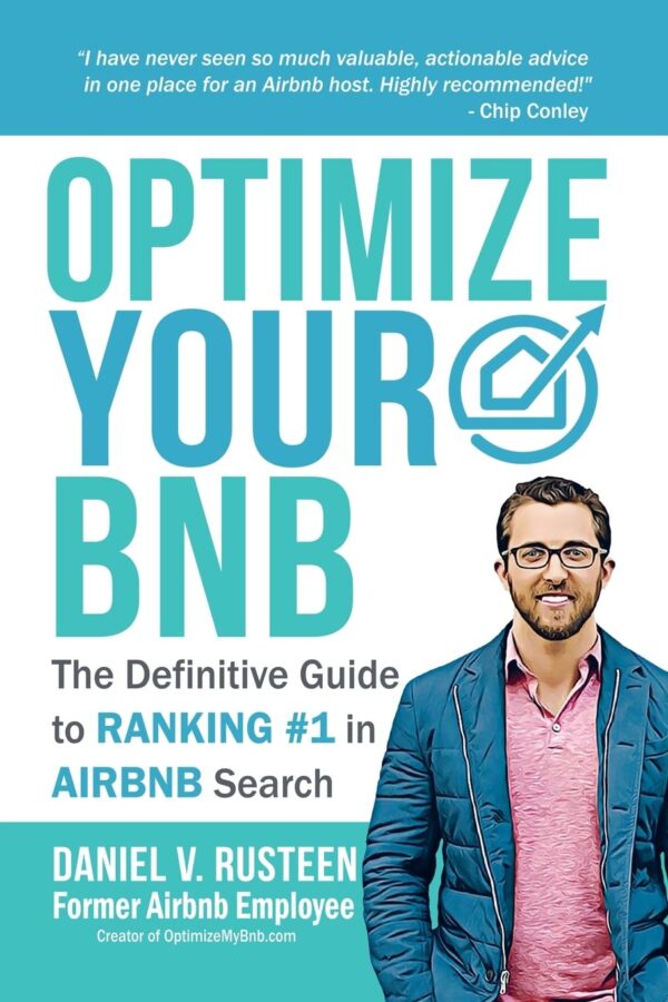 Optimize Your Bnb: The Definitive Guide To Ranking #1 In Airbnb Search By A Prior Employee