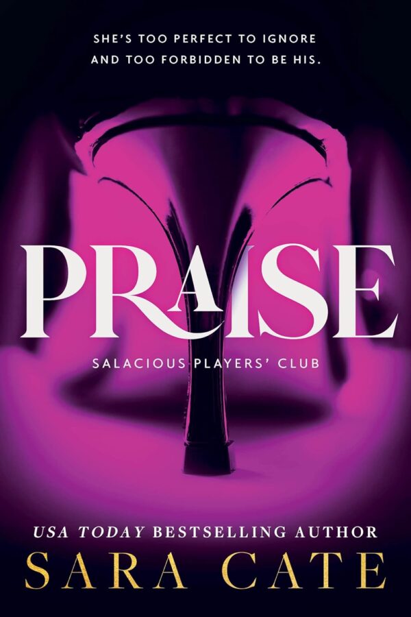 Praise (Salacious Players' Club, 1)