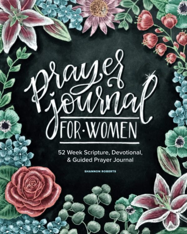 Prayer Journal For Women: 52 Week Scripture, Devotional &Amp; Guided Prayer Journal