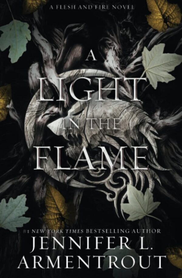 A Light In The Flame: A Flesh And Fire Novel