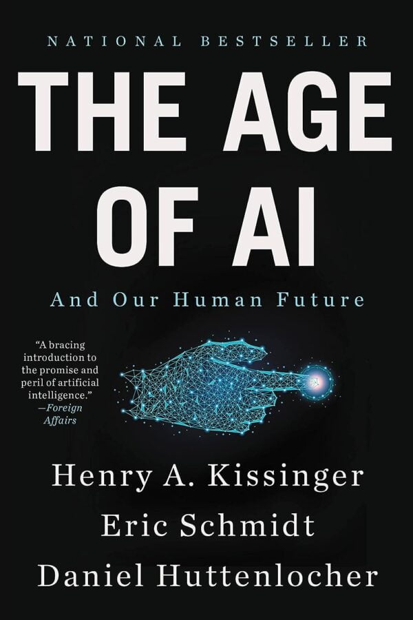 The Age Of Ai: And Our Human Future