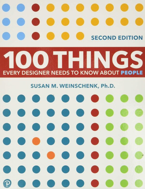 100 Things Every Designer Needs To Know About People (Voices That Matter)