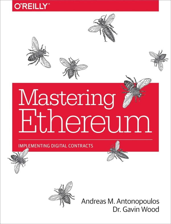 Mastering Ethereum: Building Smart Contracts And Dapps