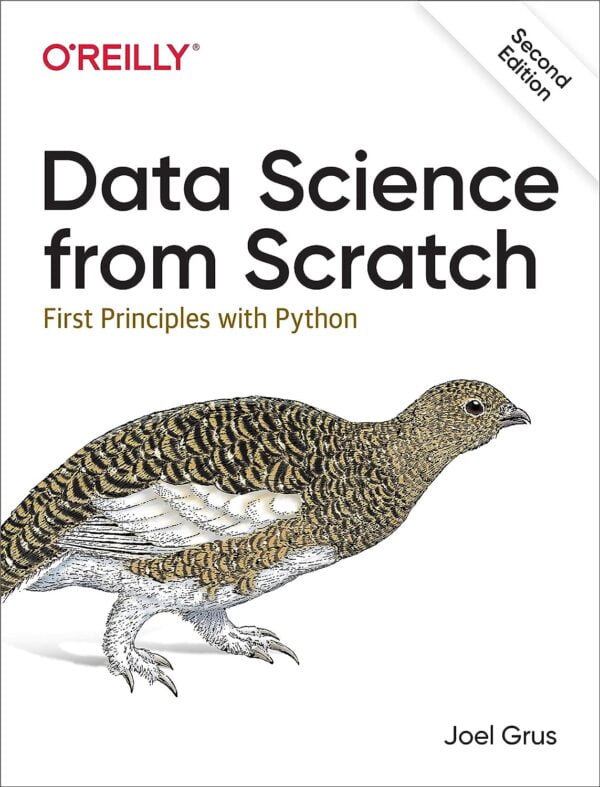 Data Science From Scratch: First Principles With Python