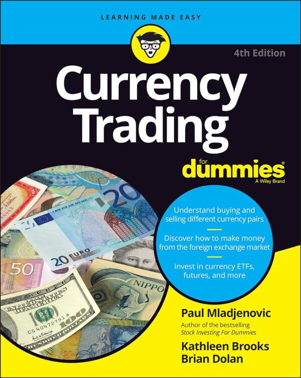 Currency Trading For Dummies (For Dummies (Business &Amp; Personal Finance))