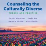 Counseling the Culturally Diverse: Theory and Practice