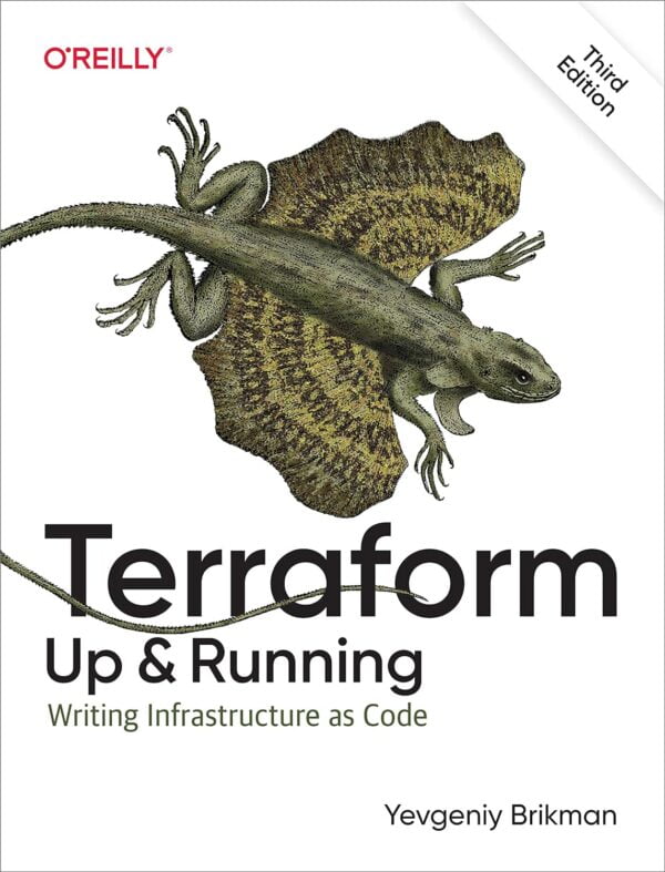 Terraform: Up And Running: Writing Infrastructure As Code