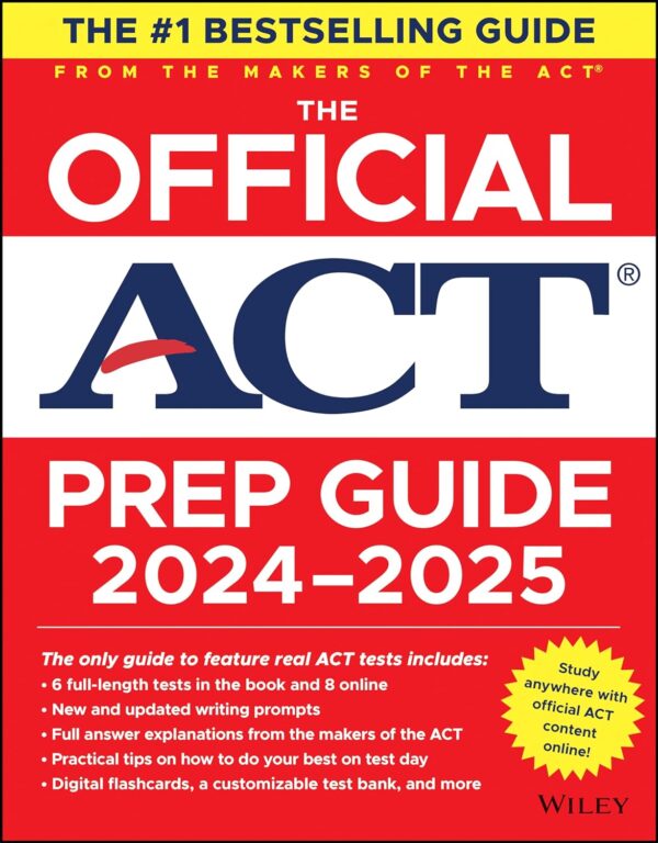 The Official Act Prep Guide 2024-2025: Book + 9 Practice Tests + 400 Digital Flashcards + Online Course