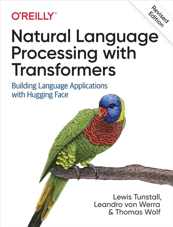 Natural Language Processing With Transformers, Revised Edition