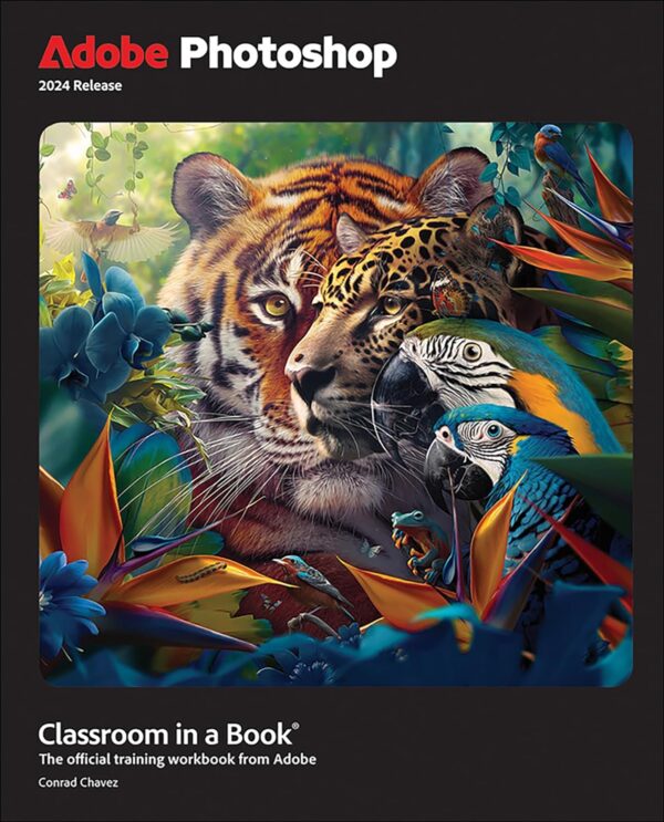 Adobe Photoshop Classroom In A Book 2024 Release