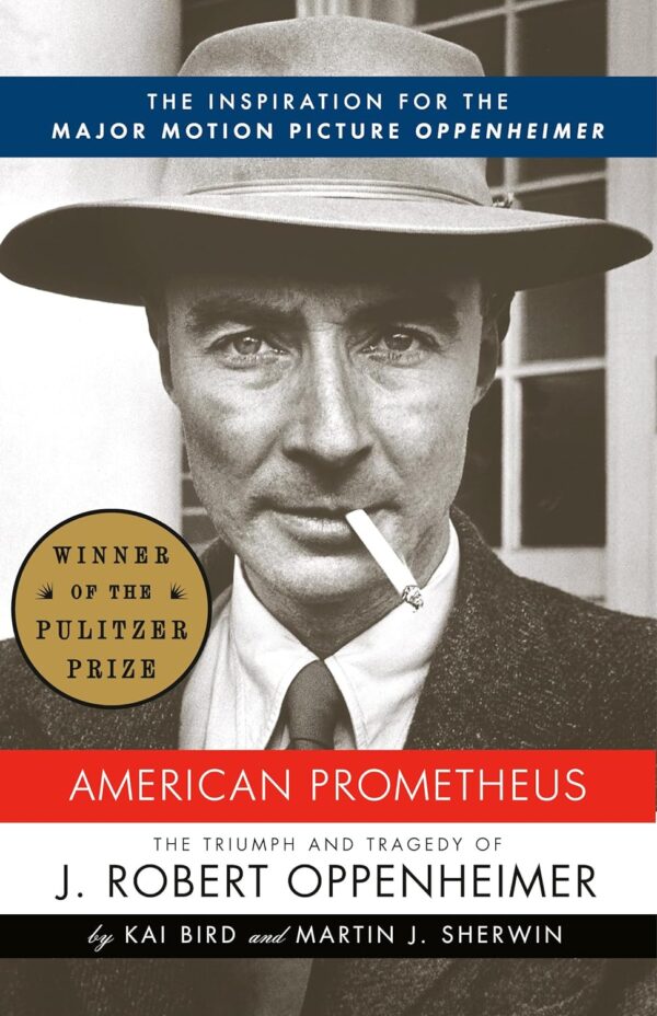 American Prometheus: The Inspiration For The Major Motion Picture Oppenheimer